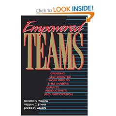 Empowered Teams: Creating Self-directed Work Groups That Improve Quality, Productivity and Participation (The Jossey-Bass management series)