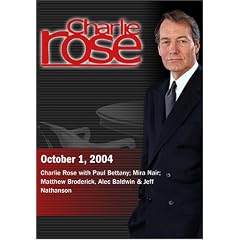 Charlie Rose with Paul Bettany; Mira Nair; Matthew Broderick, Alec Baldwin & Jeff Nathanson (October 1, 2004)