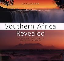 Southern Africa Revealed: South Africa, Namibia, Botswana, Zimbabwe and Mozambique