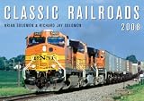 Classic Railroads 2008 Calendar