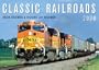Classic Railroads 2008 Calendar