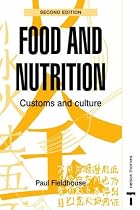 Food and Nutrition - Customs and Culture Second Edition