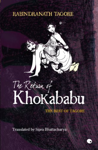 RETURN OF KHOKABABU, by Sipra Bhattacharya