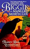 Biggie and the Mangled Mortician