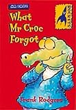 What Mr. Croc Forgot (Rockets)