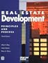 Real Estate Development: Principles and Process