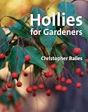 Hollies for Gardeners