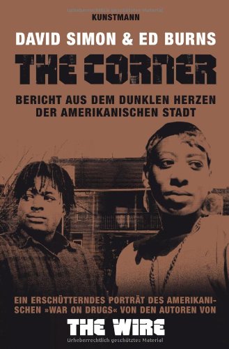Produkt-Bild: The Corner: Bericht aus dem dunklen Herzen der amerikanischen Stadt