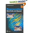 Regeneration: Stem Cells and Beyond (Current Topics in Microbiology and Immunology) by E. Heber-Katz