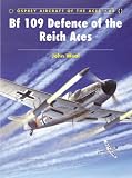 Bf 109 Defence of the Reich Aces (Aircraft of the Aces)
