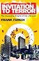 Invitation to Terror: The Expanding Empire of the Unknown