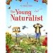 The Young Naturalist (Usborne Guide)