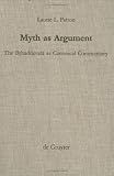 Myth As Argument: The Brhaddevata As Canonical Commentary (Religionsgeschichtliche Versuche Und Vorarbeiten)