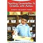Teaching Conversation to Children with Autism: Scripts and Script Fading (Topics in Autism): Scripts and Script Fading (Topics in Autism)