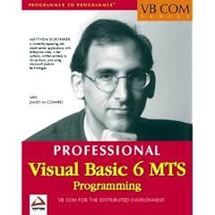 Professional Visual Basic 6 MTS Programming (VB COM series)