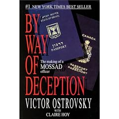 By Way of Deception: The Making and Unmaking of a Mossad Officer