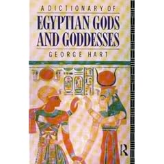 A Dictionary of Egyptian Gods and Goddesses