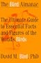 The Bird Almanac: The Ultimate Guide to Essential Facts and Figures of the World's Birds