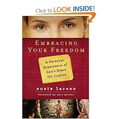 Embracing Your Freedom: A Personal Experience of God's Heart for Justice