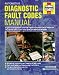 Automotive Diagnostic Fault Codes Manual (Haynes Techbooks)