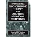 Enhancing Psychodynamic Therapy with Cognitive-Behavioral Techniques