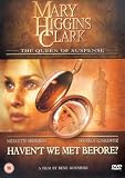 Mary Higgins Clark - Haven't We Met Before? [DVD] [2002]