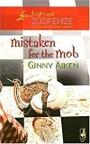 Mistaken For The Mob (Steeple Hill Love Inspired Suspense)