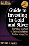 Rich Dad's Advisors: Guide to Investing In Gold and Silver: Protect Your Financial Future