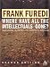 Where Have All the Intellectuals Gone? 2nd Edition: Confronting 21st Century Philistinism