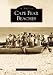 Cape Fear Beaches   (NC)  (Images of America)
