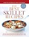The Best Skillet Recipes: What's the Best Way to Make Lasagna With Rich, Meaty Flavor, Chunks of Tomato, and Gooey Cheese, Without Ever Turning on the Oven or Boiling a Pot of