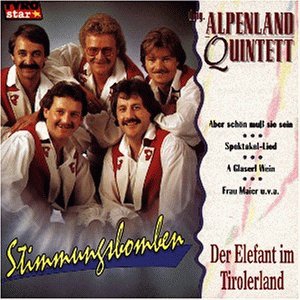 Alpenland Quintett - Der Elefant im Tirolerland - Zortam Music