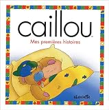 Caillou, mes premieres histoires