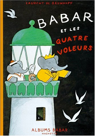 Babar intégrale : babar et les quatre voleurs