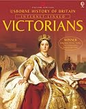 Victorians - History of Britain (Usborne History of Britain)