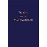 Preu�en und die Marktwirtschaftvon "Ehrhardt B�decker"