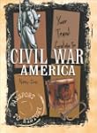 Your Travel Guide To Civil War America