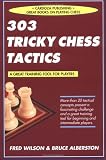 303 Tricky Chess Tactics