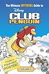 The Ultimate Official Guide, Volume 1 (Disney Club Penguin)