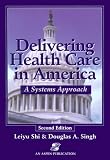 Delivering Health Care in America: A Systems Approach image