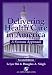 Delivering Health Care in America: A Systems Approach