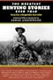 The Greatest Hunting Stories Ever Told: Twenty-Nine Unforgettable Hunting Tales