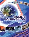 Online Journalism: Principles and Practices of News for the Web