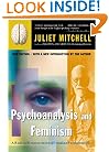 Psychoanalysis and Feminism: A Radical Reassessment of Freudian Psychoanalysis