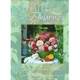 Glorious Flowers: Arranging for Every Occasion by Derek Fell and Carolyn Fell