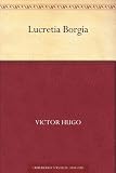 Lucretia Borgia