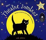 Revue Mila  / Mon Théâtre d'ombres : Un livre à éclairer pour animer ses histoires !