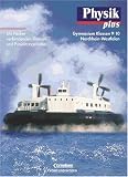 Physik plus - Nordrhein-Westfalen: Physik plus, Ausgabe Gymnasium Nordrhein-Westfalen, Lehrbuch, Klassen 9 und 10 - Prof. Dr. Udo Backhaus, Dr. Elmar Breuer, Prof. Dr. Klaus Liebers
