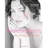 Awakening Beauty the Dr. Hauschka Wayby Susan West Kurz