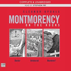 Montmorency on the Rocks (Unabridged)